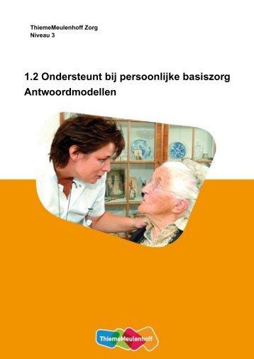 1.2 Ondersteunt bij persoonlijke basiszorg Antwoordmodellen