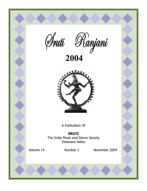 A Publication Of Sruti The India Music And Dance Society A Publication Of Sruti The India Music And Dance Society
