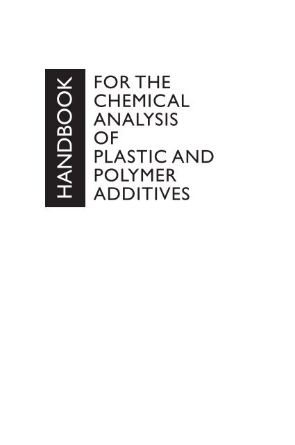 Handbook for the Chemical Analysis of Plastic and Polymer Additives