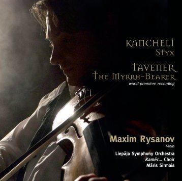 KANCHELI Styx TAVENER The Myrrh-Bearer ... - Onyx Classics