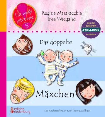 Das doppelte Mäxchen: Das Kindersachbuch zum Thema Zwillinge