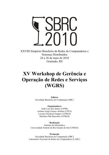 XV Workshop de GerÃªncia e OperaÃ§Ã£o de Redes e ... - SBRC 2010