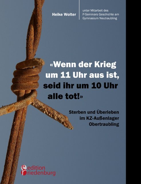 "Wenn der Krieg um 11 Uhr aus ist, seid ihr um 10 Uhr alle tot ...