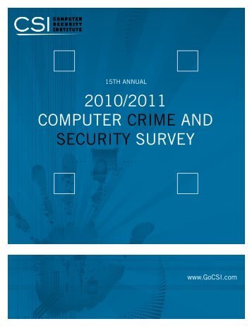 2010/2011 Computer CrIme and SeCurIty Survey - Gatton College ...