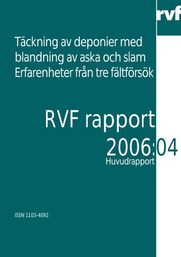 2006:04 TÃ¤ckning av deponier med blandning av ... - Avfall Sverige