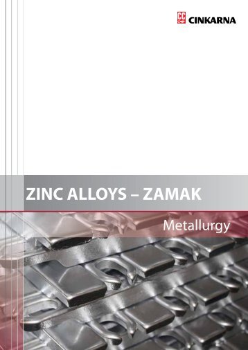 ZINC ALLOYS – ZAMAK - Cinkarna Celje