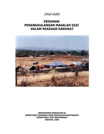 Pedoman Penanggulangan Masalah Gizi Darurat - Suyatno, Ir., MKes