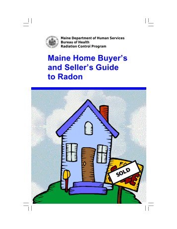 Maine Home Buyer's and Seller's Guide to Radon (pdf)