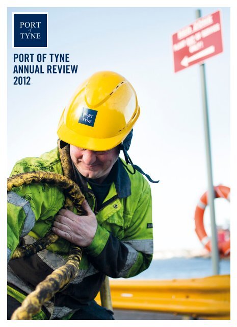 PORT OF TYNE ANNUAL REVIEW 2012