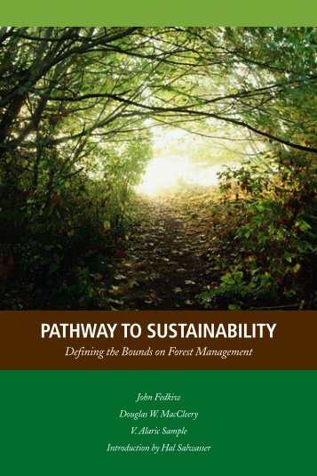 PATHWAY TO SUSTAINABILITY Defining the Bounds on Forest ...