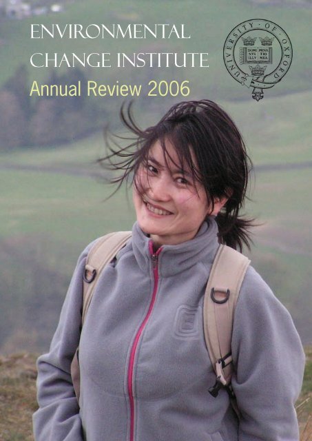 ECI Annual Review 2006/2007 - Environmental Change Institute ...