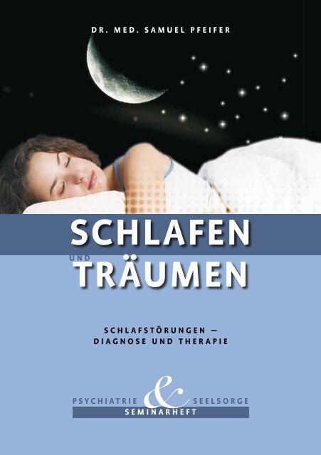 SCHLAFEN UND TRÄUMEN - Schlafstörungen ... - seminare-ps.net