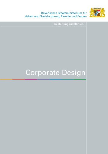 Anlagen 1b - Corporate Design StMAS - Zentrum Bayern Familie ...