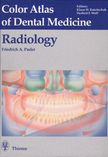 Color Atlas of Dental Medicine Radiology - Survival-training.info