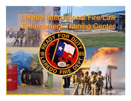 Laredo International Fire/Law Enforcement Training ... - Laredo, TX