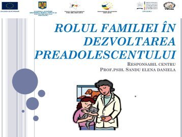 ROLUL FAMILIEI ÃN DEZVOLTAREA PREADOLESCENTULUI