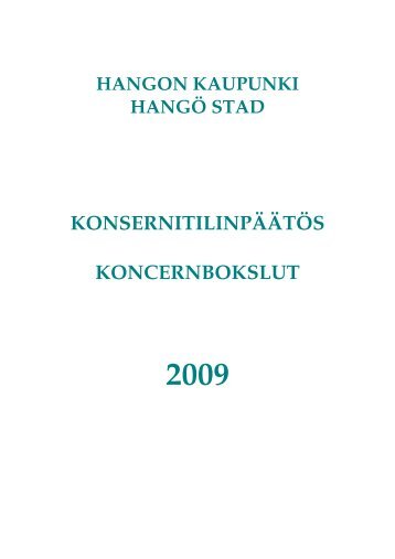 Hangon kaupungin konsernitilinpÃ¤Ã¤tÃ¶s 2009 (pdf) (995.8 KB) - Hanko