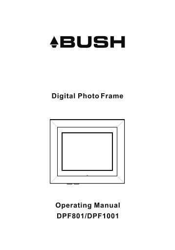 Digital Photo Frame Operating Manual DPF801 ... - Bush Australia