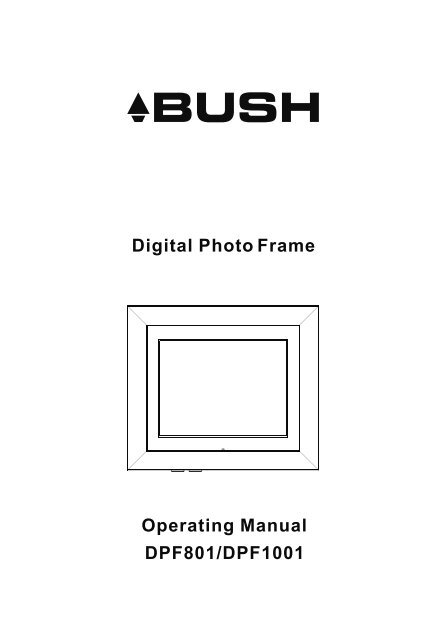 Digital Photo Frame Operating Manual DPF801 ... - Bush Australia