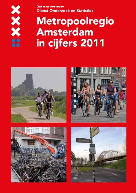 Metropoolregio in cijfers 2011 - Onderzoek en Statistiek Amsterdam