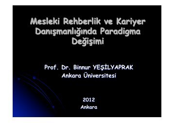 Mesleki Rehberlik ve Kariyer DanÄ±ÅmanlÄ±ÄÄ±nda Paradigma DeÄiÅimi