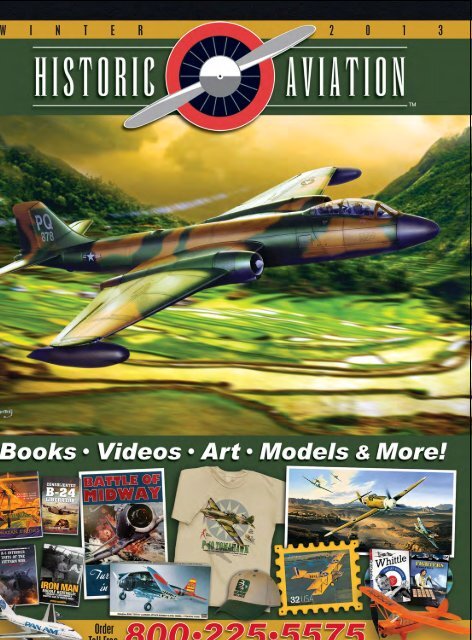 W  I  N  T  E  R     2 0 1 3 Order Toll Free: - Historic Aviation