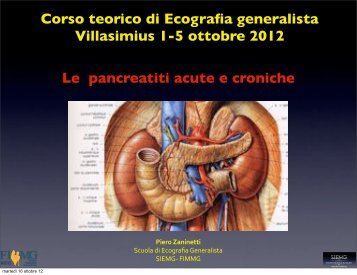 Le pancreatiti acute e croniche Corso teorico di Ecografia ... - siemg