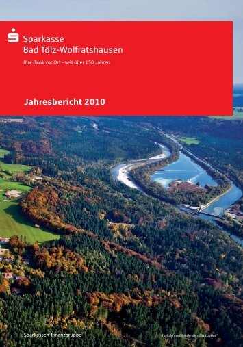 Jahresbericht 2010 Sparkasse Bad Tölz-Wolfratshausen