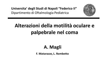 Alterazioni dei movimenti oculari e palpebrali nel coma - E. Medea