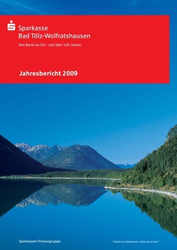 Jahresbericht 2009 Sparkasse  Bad Tölz-Wolfratshausen