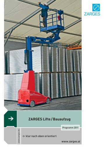 ZARGES Lifte / Bauaufzug - Zarges GmbH
