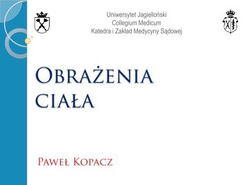 obraÅ¼enia - Katedra Medycyny SÄdowej Collegium Medicum ...