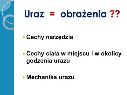 obraÅ¼enia - Katedra Medycyny SÄdowej Collegium Medicum ...