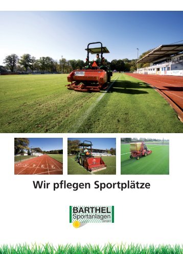 Wir pflegen Sportplätze - Barthel Sportanlagen GmbH