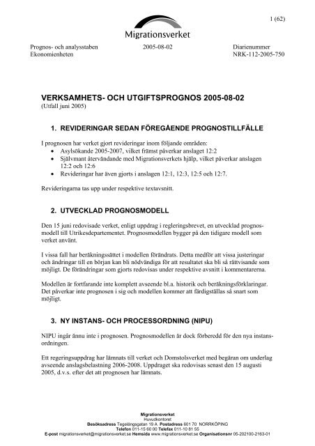 Migrationsverkets verksamhets- och utgiftsprognos juli 2005