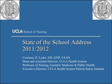 State of the School Address 2011/2012 - UCLA School of Nursing