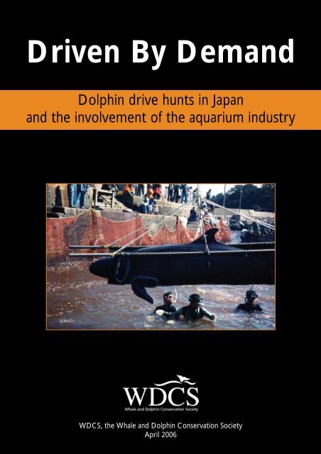 Driven By Demand - Whale and Dolphin Conservation Society