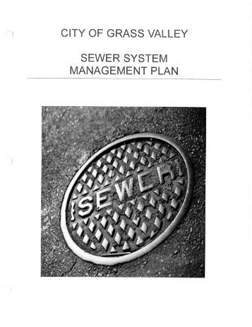 CITY OF GRASS VALLEY SEWER SYSTEM MANAGEMENT PLAN