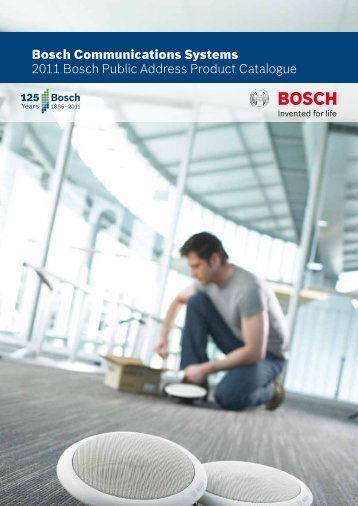 Download the 2011 Bosch Public Address Catalogue here (1572 KB)