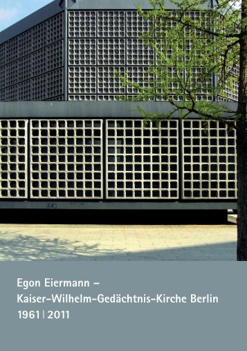 Egon Eiermann â€“ Kaiser-Wilhelm-GedÃ¤chtnis-Kirche Berlin 1961l ...