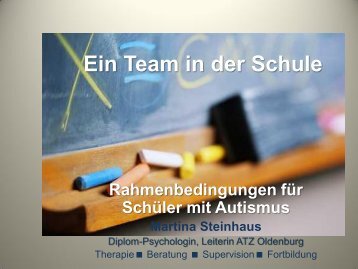 Ein Team in der Schule Rahmenbedingungen für Schüler mit  Autismus ...