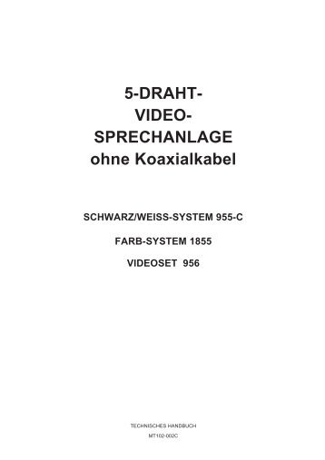 5-DRAHT- VIDEO- SPRECHANLAGE ohne Koaxialkabel