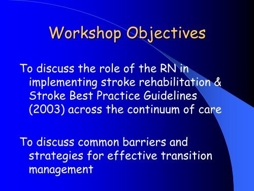 Stroke Rehabilitation Across the Continuum of Care