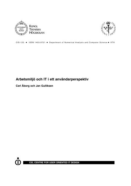 Arbetsmiljö och IT i ett användarperspektiv - CID - KTH