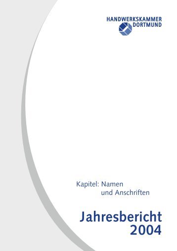 Jahresbericht 2004 - Handwerkskammer Dortmund