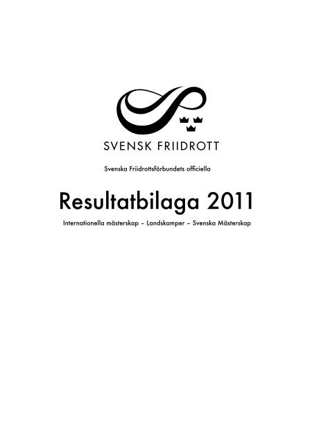 Resultatbilaga 2011 - Svenska FriidrottsfÃ¶rbundet
