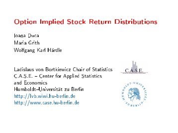 Option Implied Stock Return Distributions - Humboldt-Universität zu ...