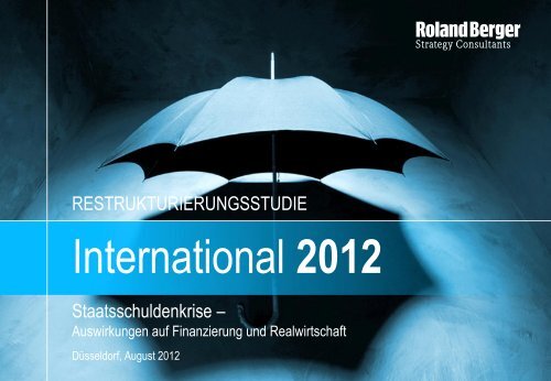 Internationale Restrukturierungsstudie 2012 - Roland Berger