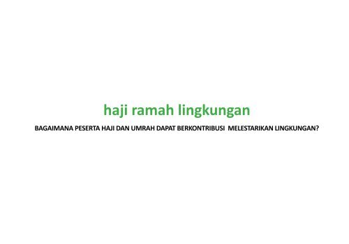 Haji Ramah Lingkungan - Alliance of Religions and Conservation