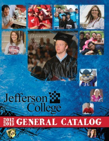 Jefferson College General Catalog 2012-2013 Welcome to ...